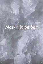 Watch Mark Hix on Salt 123MovieFree