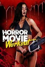 Watch Horror Movie Workout 123moviesfree