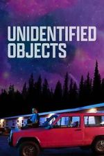 Watch Unidentified Objects 123moviesfree