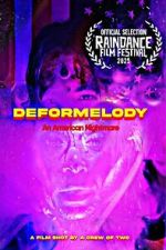 Watch Deformelody: An American Nightmare 123moviesfree