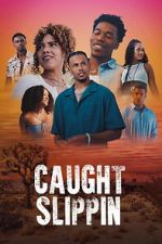 Watch Caught Slippin 123MovieFree
