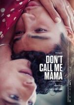 Watch Don\'t Call Me Mama 123MovieFree