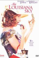 Watch My Louisiana Sky 123moviesfree