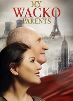 Watch My Wacko Parents 123moviesfree