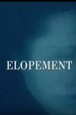 Watch Elopement 123MovieFree