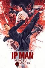 Watch Ip Man: Kung Fu Master 123MovieFree