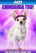 Watch Chihuahua Too! 123MoviesFree
