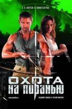 Watch Okhota na Piranyu 123MovieFree