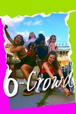 Watch 6-Crowd 123moviesfree