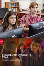 Watch Stalked by a Reality Star 123moviesfree