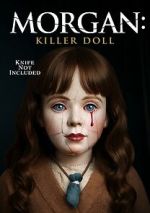 Watch Morgan: Killer Doll 123moviesfree