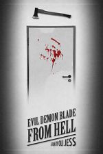 Watch Evil Demon Blade from Hell (Short 2020) 123MovieFree