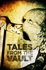 Watch Tales from the Vault 123MoviesFree