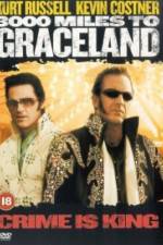 Watch 3000 Miles to Graceland 123MovieFree