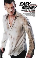 Watch Easy Money II: Hard to Kill 123MovieFree