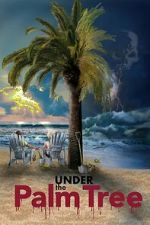 Watch Under the Palm Tree 123moviesfree