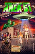 Watch Barbie &amp; Kendra Storm Area 51 123moviesfree