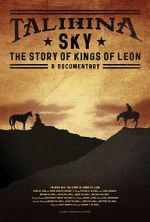 Watch Talihina Sky: The Story of Kings of Leon 123moviesfree