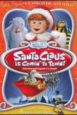 Watch Santa Claus Is Coming to Town! 123MovieFree