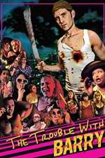 Watch The Trouble with Barry 123moviesfree