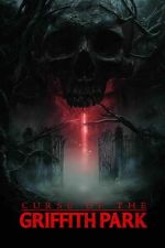 Watch Curse of Griffith Park 123moviesfree