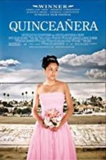 Watch Quinceañera 123MovieFree