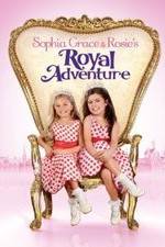 Watch Sophia Grace &amp; Rosie's Royal Adventure 123MovieFree