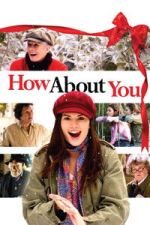 Watch How About You... 123MovieFree