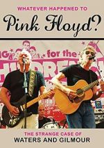 Watch Whatever Happened to Pink Floyd? The Strange Case of Waters and Gilmour 123moviesfree