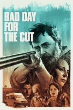Watch Bad Day for the Cut 123moviesfree