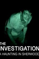 Watch The Investigation: A Haunting in Sherwood 123MoviesFree