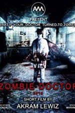 Watch Zombie Doctor 123MovieFree