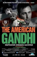 Watch The American Gandhi 123moviesfree