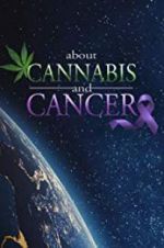 Watch About Cannabis and Cancer 123MovieFree