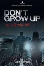 Watch Don't Grow Up 123moviesfree