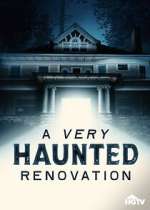 Watch A Very Haunted Renovation Season 1 Episode 4 123moviesfree